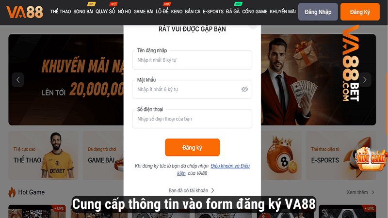 Cung cấp thông tin vào form đăng ký VA88