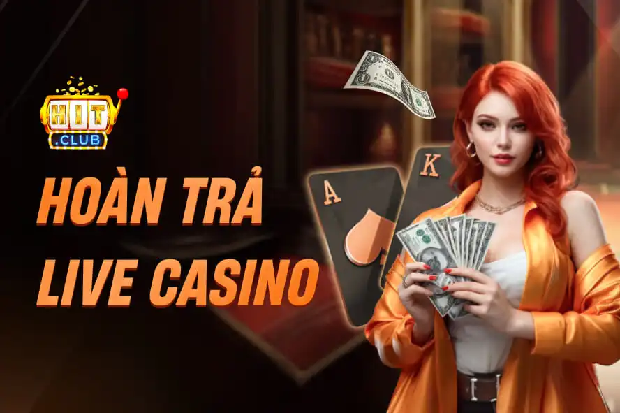 Hoàn trả live casino