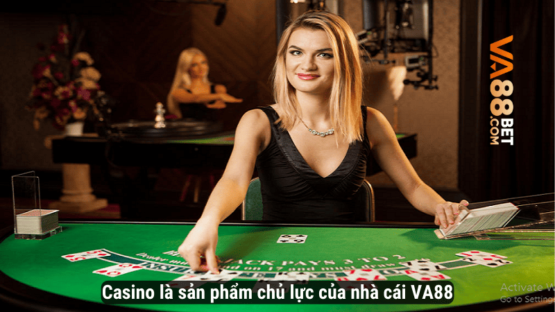 Casino là sản phẩm chủ lực của nhà cái VA88