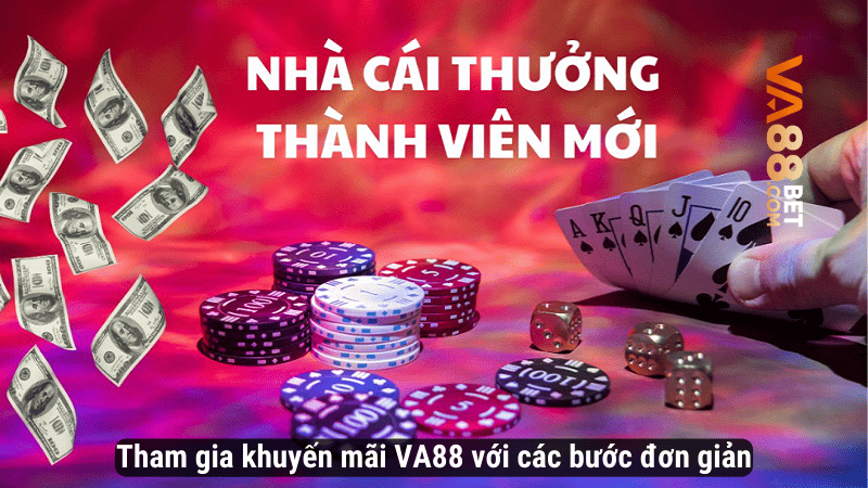 Tham gia khuyến mãi VA88 với các bước đơn giản